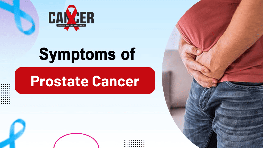 Symptoms of Prostate Cancer